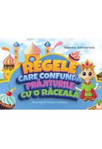 Copertă produs Regele care confundă prăjiturile cu o răceală