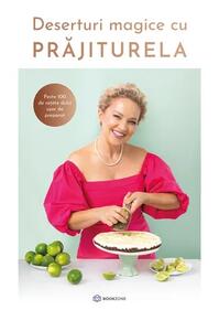 Copertă produs Deserturi magice cu PRĂJITURELA