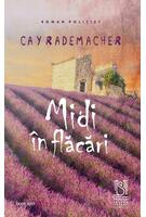 Midi &icirc;n flăcări. Căpitanul Roger Blanc &icirc;n Provence