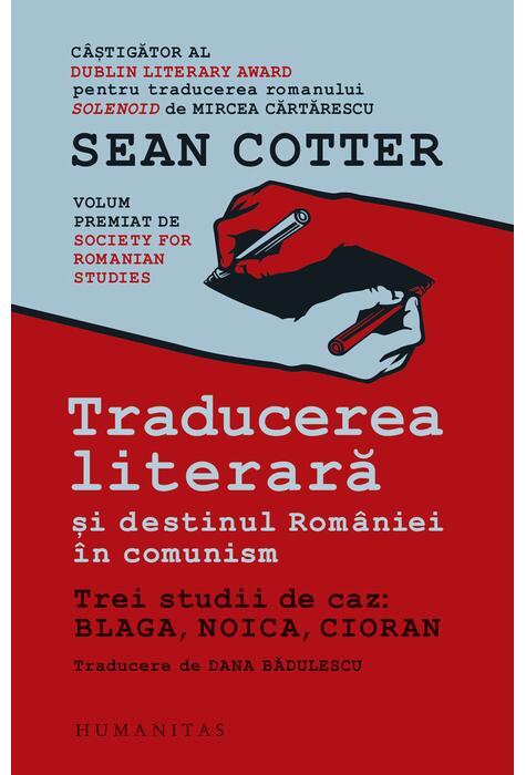 Copertă produs Traducerea literară și destinul Rom&acirc;niei &icirc;n comunism