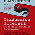 Copertă produs Traducerea literară și destinul Rom&acirc;niei &icirc;n comunism - gallery small 