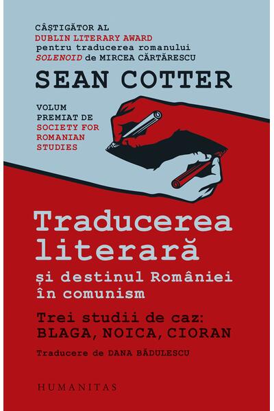 Traducerea literară și destinul Rom&acirc;niei &icirc;n comunism