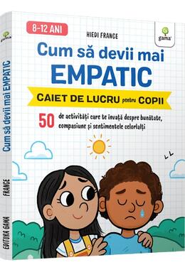 Copertă produs Cum să devii mai empatic