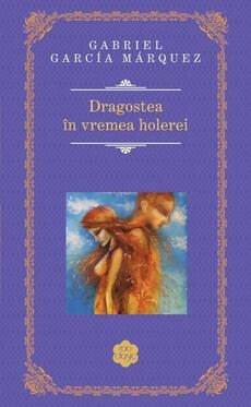 Dragostea &icirc;n vremea holerei