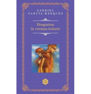 Dragostea &icirc;n vremea holerei