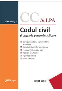 Copertă produs Codul civil și Legea de punere în aplicare. Actualizat la 1 octombrie 2024