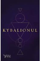 Kybalionul - Cei Trei Inițiați