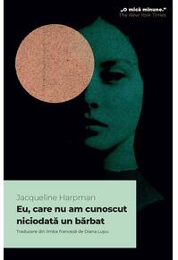 Copertă produs Eu, care nu am cunoscut niciodată un bărbat