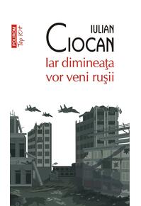 Copertă produs Iar dimineața vor veni rușii