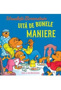 Copertă produs Ursuleții Berenstain uită de bunele maniere (Vol. 1)