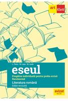 Bacalaureat. Eseul. Limba Rom&acirc;nă. Pregătire individuală pentru proba scrisă