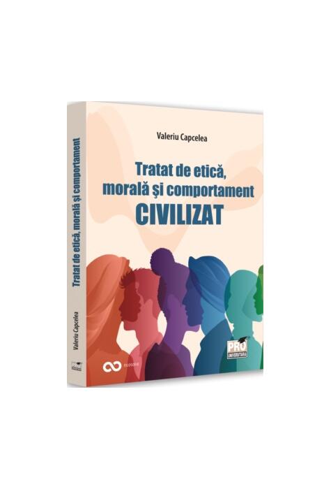 Copertă produs Tratat de etică, morală și comportament civilizat
