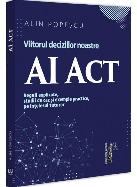 Copertă produs AI Act. Viitorul deciziilor noastre - gallery big 1