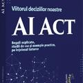 Copertă produs AI Act. Viitorul deciziilor noastre - gallery small 