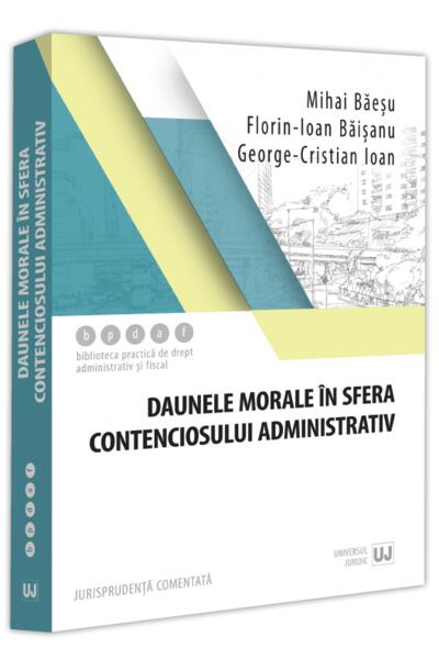 Daunele morale &icirc;n sfera contenciosului administrativ