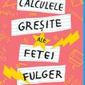 Copertă produs Calculele greșite ale fetei fulger - gallery small 