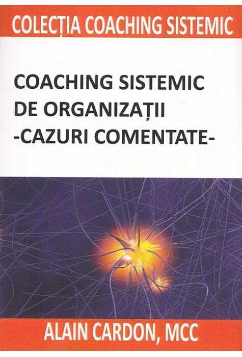 Copertă produs Coaching sistemic de organizații - cazuri comentate