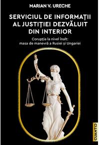 Copertă produs Serviciul de Informații al justiției dezvăluit din interior