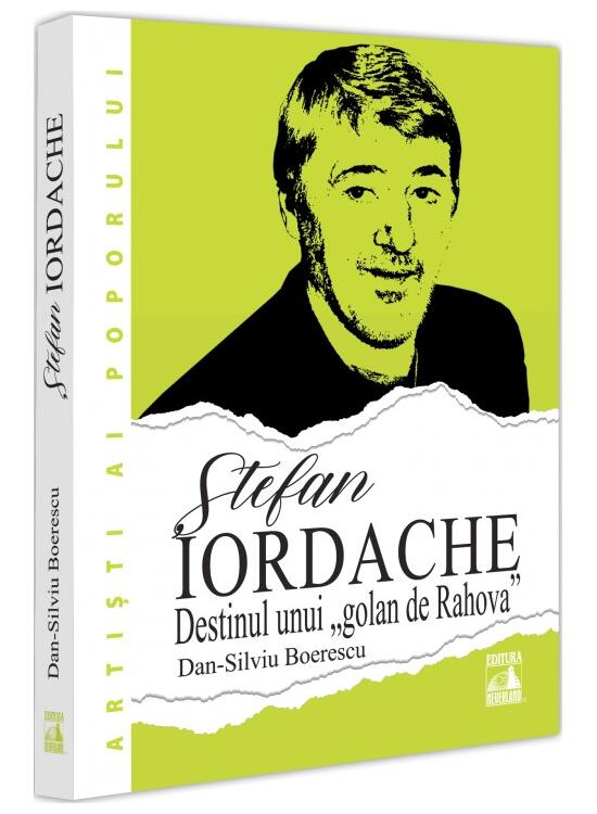Copertă produs Ștefan Iordache. Destinul unui &bdquo;golan de Rahova&ldquo; - gallery big 1