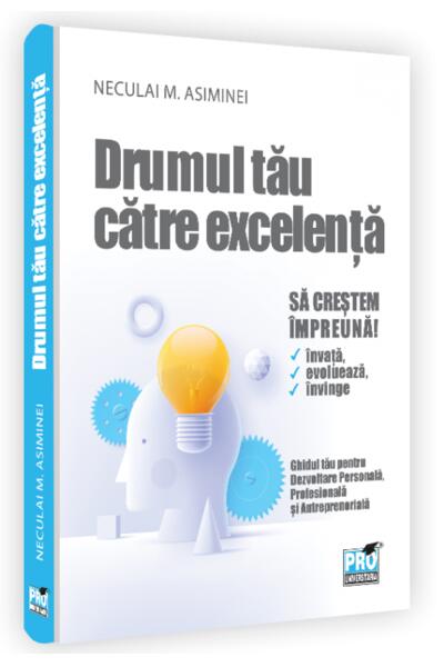 Drumul tău către excelență