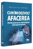 Copertă produs Cum &icirc;mi dezvolt afacerea