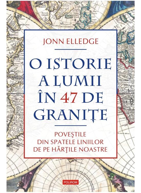 Copertă produs O istorie a lumii &icirc;n 47 de graniţe - gallery big 1