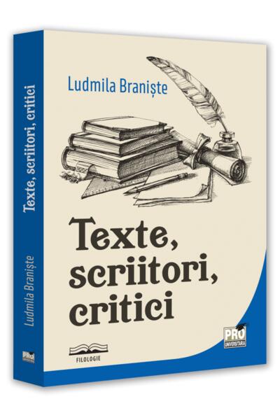 Texte, scriitori, critici