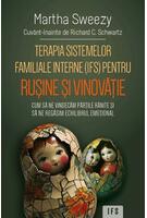 Terapia sistemelor familiale interne (IFS) pentru rușine și vinovăție