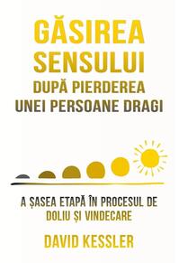 Copertă produs Găsirea sensului după pierderea unei persoane dragi