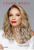 Tăcerea nu este întotdeauna de aur