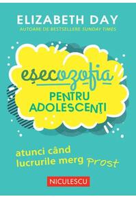 Copertă produs Eșecozofia pentru adolescenti