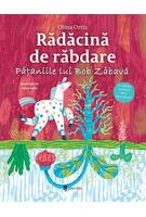 Imagine produs Rădăcină de răbdare. Pățaniile lui Bob Zăbavă