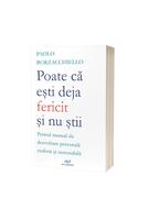 Poate că ești deja fericit și nu știi