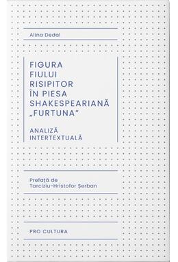 Copertă produs Figura fiului risipitor &icirc;n piesa shakespeariană &bdquo;Furtuna&rdquo;