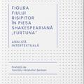 Copertă produs Figura fiului risipitor &icirc;n piesa shakespeariană &bdquo;Furtuna&rdquo; - gallery small 