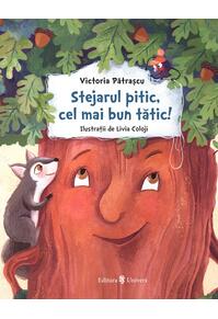 Copertă produs Stejarul pitic, cel mai bun tătic!