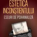 Copertă produs Estetica inconștientului - gallery small 