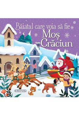 Copertă produs Băiatul care voia să fie Moș Crăciun