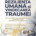 Copertă produs Rezilienţa umană și vindecarea traumei - gallery small 