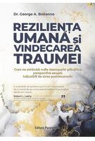 Rezilienţa umană și vindecarea traumei