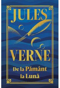 Copertă produs De la Pământ la Lună