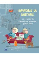 Invincibil la bullying