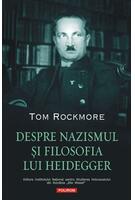 Despre nazismul şi filosofia lui Heidegger