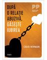Copertă produs După o relație abuzivă, găsește iubirea - thumb 1