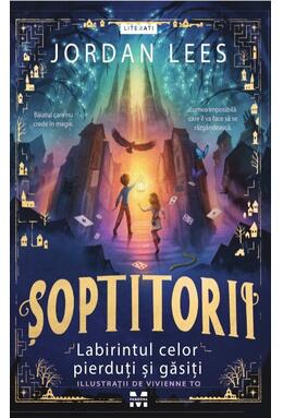Copertă produs Șoptitorii: Labirintul celor pierduți și găsiți (Vol. 1)