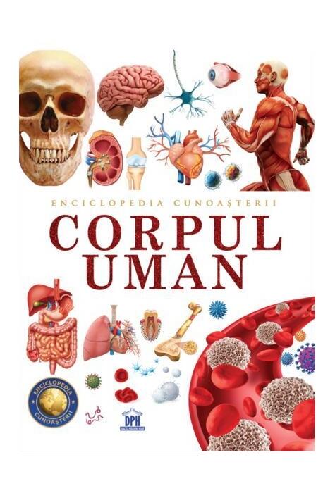 Copertă produs Enciclopedia cunoașterii. Corpul uman