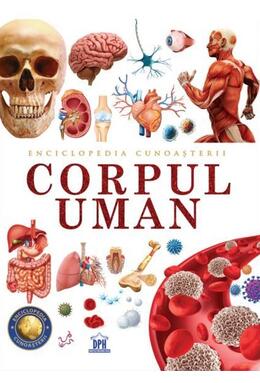 Copertă produs Enciclopedia cunoașterii. Corpul uman