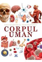 Enciclopedia cunoașterii. Corpul uman
