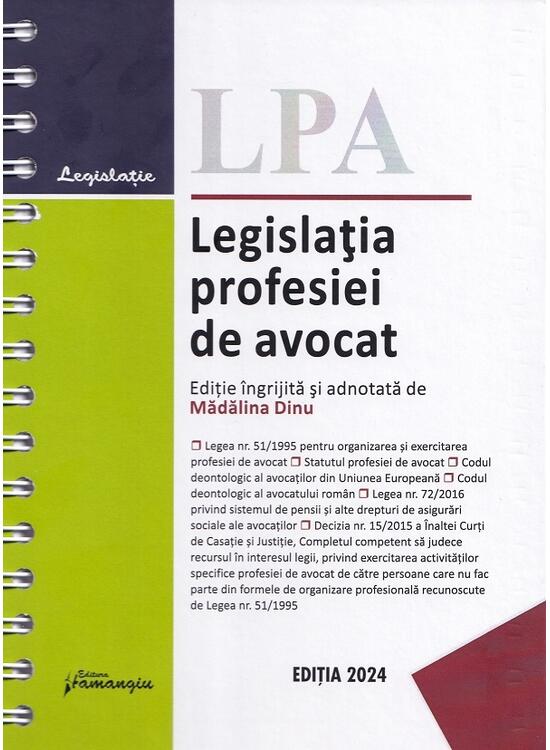 Copertă produs Legislația profesiei de avocat. Actualizată la 10 octombrie 2024 - gallery big 1