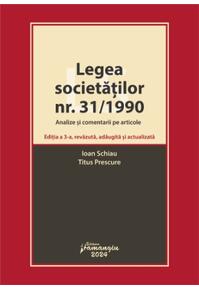 Copertă produs Legea societăților nr. 31/1990. Analize și comentarii pe articole. Ediția a 3-a, revăzută, adăugită și actualizată